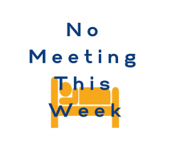 No meeting this week